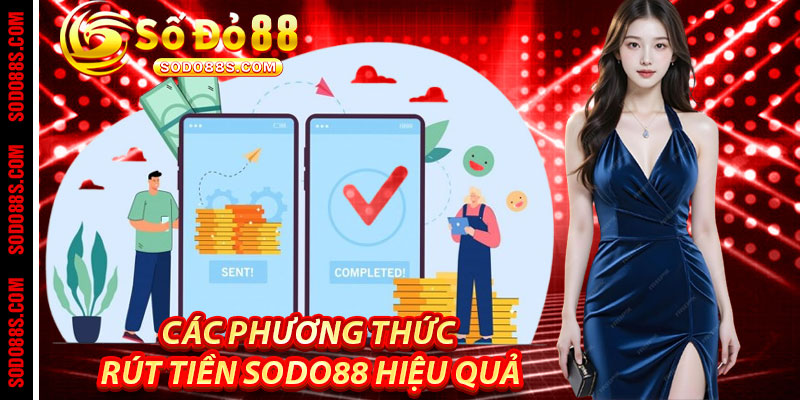 Rút Tiền Sodo88 - Rút Nhanh Như Chớp, Tiền Về Như Mơ – Trải Nghiệm Đỉnh Cao!