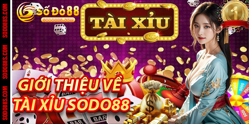Tài Xỉu Sodo88 - Game Siêu Tốc, Thưởng Siêu Lớn!