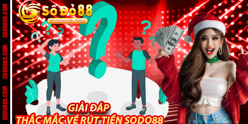 Rút Tiền Sodo88 - Rút Nhanh Như Chớp, Tiền Về Như Mơ – Trải Nghiệm Đỉnh Cao!
