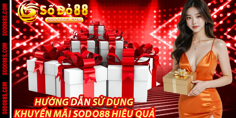 Khuyến Mãi Sodo88 – Vào Game Nhận Thưởng, Trải Nghiệm Không Giới Hạn!