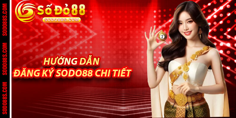 Đăng Ký Sodo88 – Mở Khóa Thế Giới Giải Trí Đỉnh Cao!