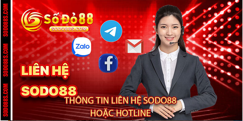 Liên Hệ Sodo88 – Hỗ trợ nhanh, đồng hành uy tín mọi lúc!