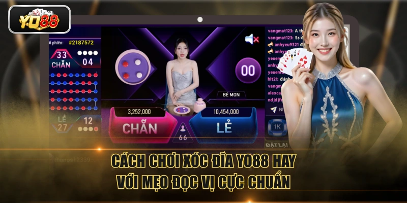 Cách Chơi Xóc Đĩa YO88 Giúp Bạn Kiếm Tiền Hiệu Quả