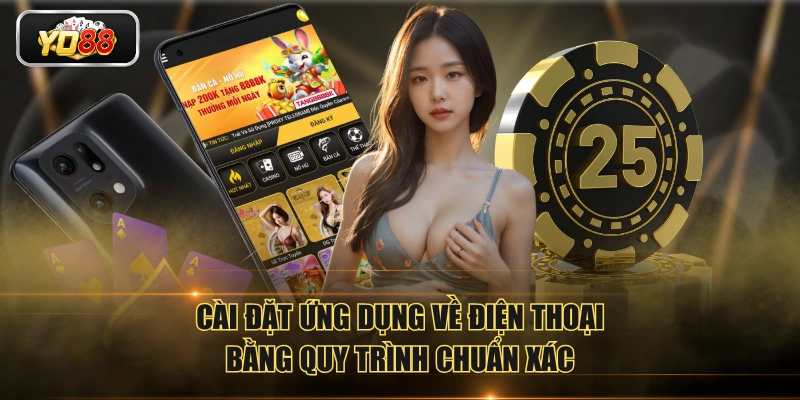 Cách Tải App YO88 Thành Công Ngay Lần Đầu Cho Android Và IOS