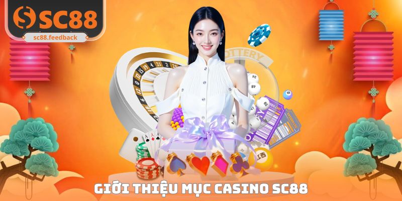 Casino SC88 - Bùng Nổ Cảm Xúc Đổi Thưởng Hàng Ngày