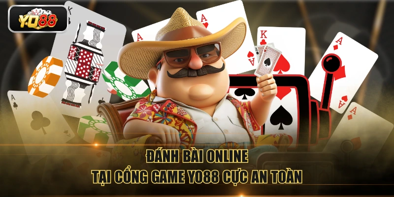 Đánh Bài Online Có An Toàn Không? Có Bị Bắt Không?