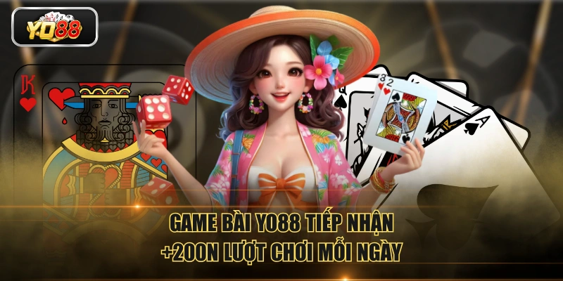 Cược Game Bài YO88 Chất Lượng, Nhận Thưởng Cực Bất Ngờ