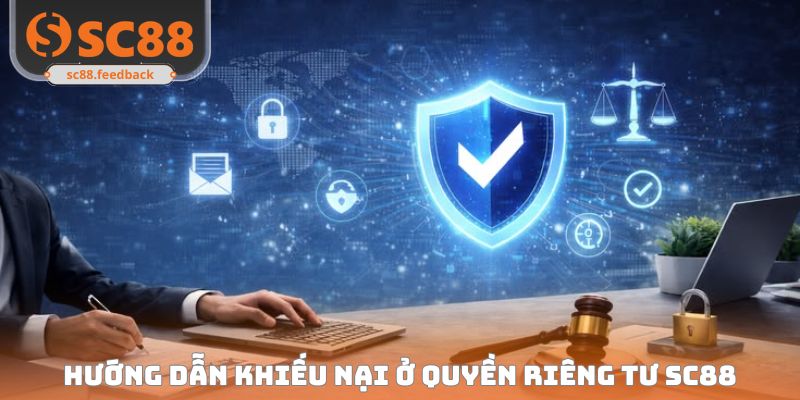 Quyền Riêng Tư SC88 - Cập Nhật Thông Tin Chính Sách 2026
