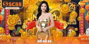 Nổ Hũ SC88 - Trải Nghiệm Không Gian Quay Slot Một Không Hai
