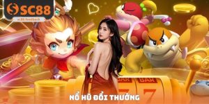 Nổ Hũ SC88 - Trải Nghiệm Không Gian Quay Slot Một Không Hai