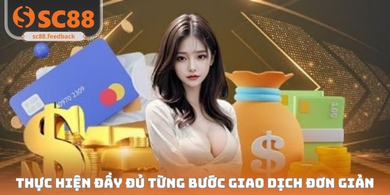 Nạp Tiền SC88 - Quy Trình Thực Hiện An Toàn, Tốc Độ Siêu Tốc