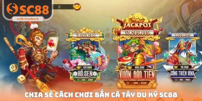 Bắn Cá Tây Du Ký SC88 - Khám Phá Đại Dương Săn Thưởng Cực Đã
