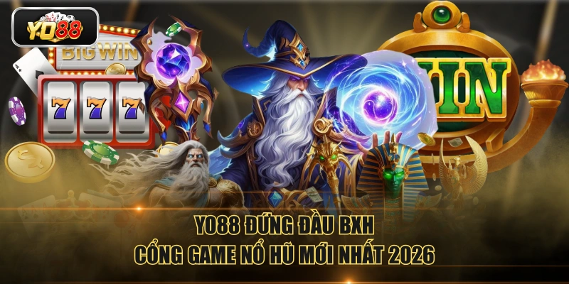 Top 3 Cổng Game Nổ Hũ Mới Nhất T4/2026 Được Đánh Giá Cao